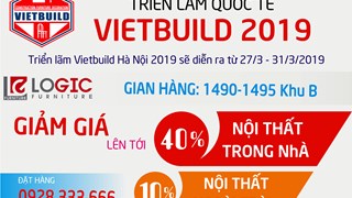 Nội Thất Logic “chơi lớn"  tại triển lãm Vietbuild 2019 - Giảm giá lên đến 40%